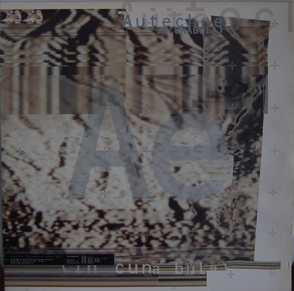 Autechre: Incunabula (1993)